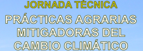 Jornada ‘Prácticas Agrarias Mitigadoras del Cambio Climático’