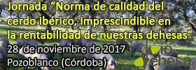 Jornada “Norma de calidad del cerdo ibérico, imprescindible en la rentabilidad de nuestras dehesas“