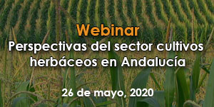 Webinar Perspectivas del sector cultivos herbáceos en Andalucía