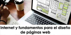 Internet y fundamentos de diseño de páginas web