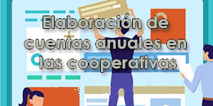 Elaboración de cuentas anuales en las cooperativas