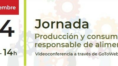 Jornada Producción y consumo responsable de alimentos