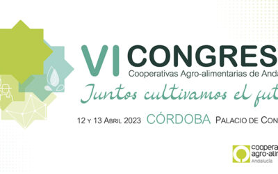 El agua, la digitalización, el consumidor y el impacto social serán los protagonistas del VI Congreso de Cooperativas Agro-alimentarias de Andalucía
