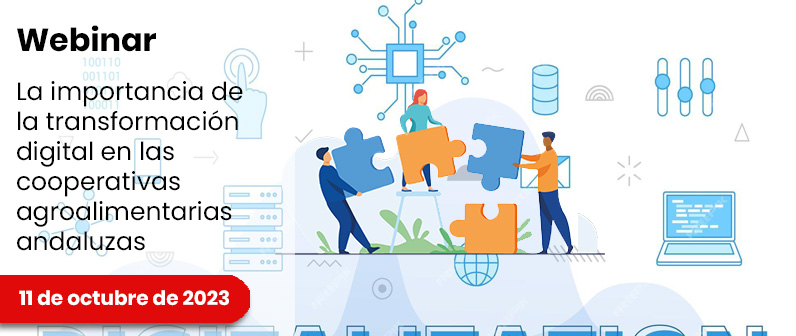 Webinar La importancia de la transformación digital en las cooperativas agroalimentarias andaluzas