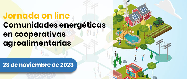 Jornada on line Comunidades energéticas en cooperativas agroalimentarias