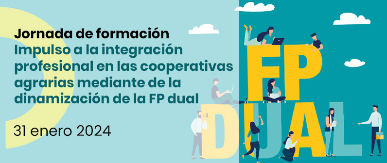 Jornada de formación – Impulso a la integración profesional en las cooperativas agrarias mediante de la dinamización de la FP dual